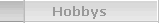 Hobbys